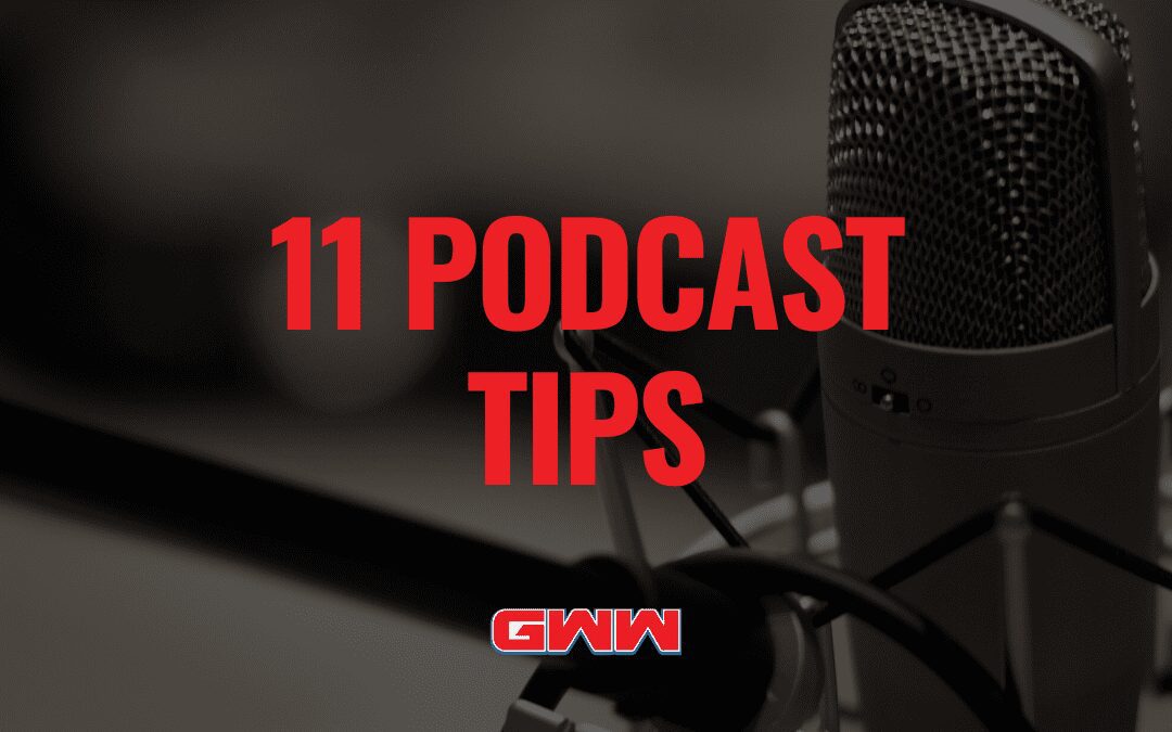 11 Podcasting Tips and Tricks that are time smart