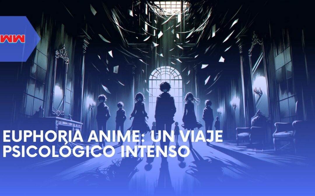 Un Vistazo Más Cercano a los Emocionantes Psicológicos y Temas Inquietantes de Euphoria Anime