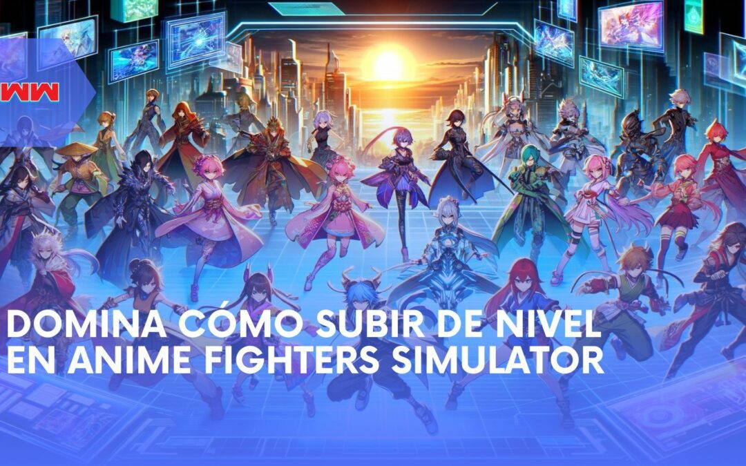 Mejora tu juego: Cómo subir de nivel en Anime Fighters Simulator